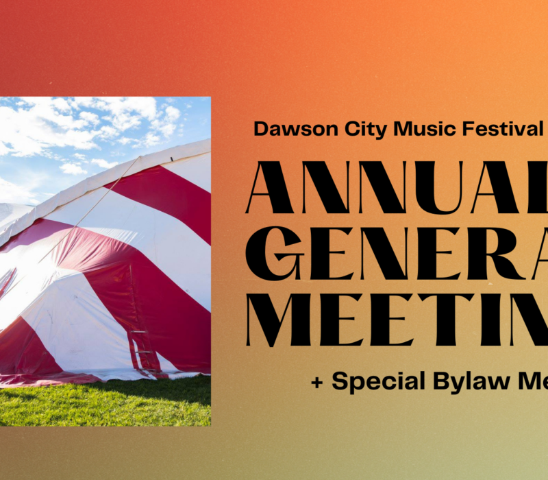dawson city music festival Annual General Meeting poster